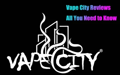 Vape City Reviews: All You Need to Know