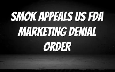 SMOK Appeals US FDA Marketing Denial Order