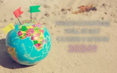 Which Countries Will Start Taxing Vapes in 2024?