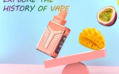 Explore the History of Vape: Reveal the Growth and Evolution of Vape