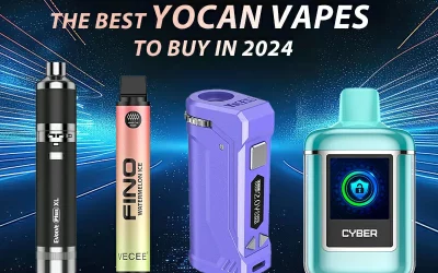The Best Yocan Vapes to Buy in 2024